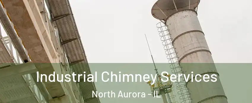  Industrial Chimney Services North Aurora - IL