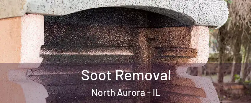  Soot Removal North Aurora - IL